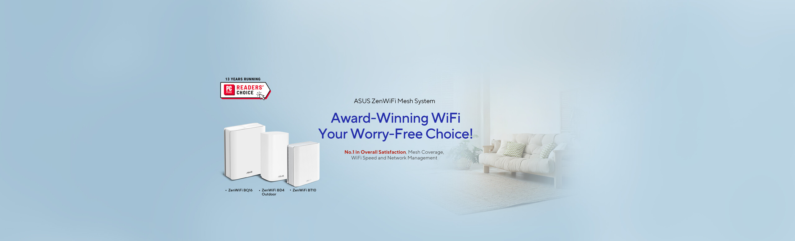 ZenWiFi featuring PCMag Reader's Choice award logo atop, a man with ok gesture in home setting showing peace of mind on the right. Products: BQ16、BD4 Outdoor、BT10